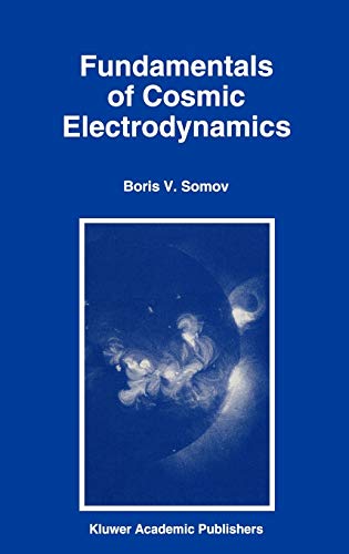 9780792329190: Fundamentals of Cosmic Electrodynamics: 191 (Astrophysics and Space Science Library)