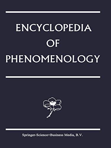 Encyclopedia of Phenomenology (Contributions to Phenomenology, 18, Band 18) Behnke, Elisabeth A.; Embree, Lester; Carr, David; Evans, J. Claude; Huertas-Jourda, José; Kockelmans, J.J.; Mckenna, W.; Mickunas, Algis; Mohanty, J.N.; Nenon, Thomas; Seebohm, Thomas M. and Zaner, Richard M.
