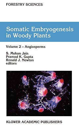 9780792330707: Somatic Embryogenesis in Woody Plants: Volume 2 - Angiosperms: 44-46 (Forestry Sciences)