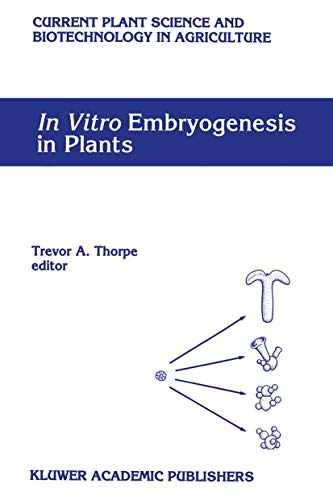 Stock image for In Vitro Embryogenesis in Plants. Vol 20 for sale by Cambridge Rare Books