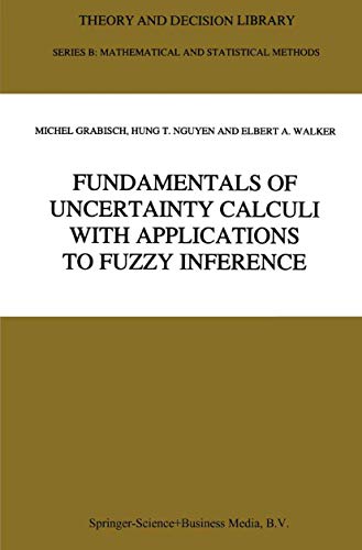 Stock image for Fundamentals of Uncertainty Calculi with Applications to Fuzzy Inference (Theory and Decision Library B 30) for sale by Zubal-Books, Since 1961