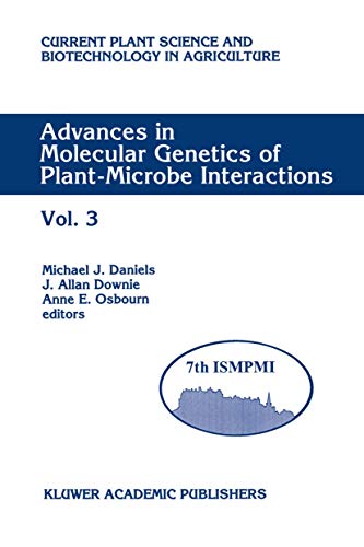 Imagen de archivo de Advances in Molecular Genetics of Plant-Microbe Interactions: Vol. 3 Proceedings of the 7th International Symposium on Molecular Plant-Microbe . Science and Biotechnology in Agriculture, 21) a la venta por WorldofBooks