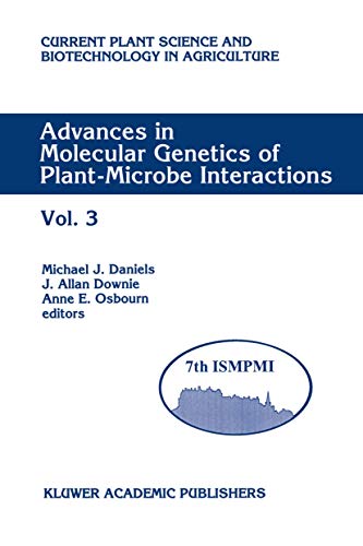 Stock image for Advances in Molecular Genetics of Plant-Microbe Interactions, Vol. 3 (Current Plant Science and Biotechnology in Agriculture) for sale by Mispah books