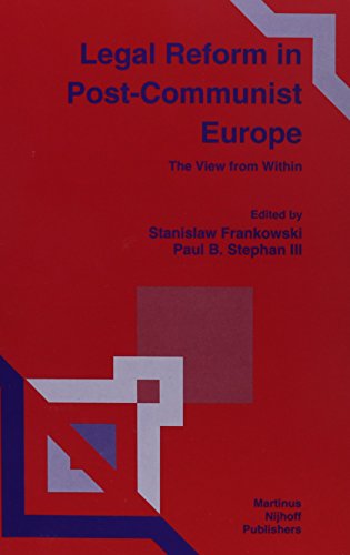 9780792332183: Legal Reform in Post-Communist Europe:The View from Within