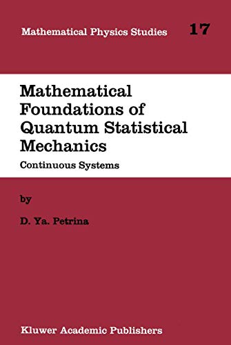 9780792332589: Mathematical Foundations of Quantum Statistical Mechanics: Continuous Systems