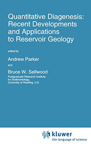 Quantitative Diagenesis: Recent Developments and Applications to Reservoir Geology (Nato Science Series C:, 453) - Parker, A.