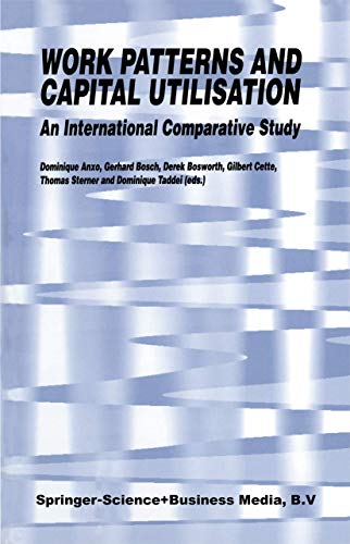 Beispielbild fr Work Patterns and Capital Utilisation: An International Comparative Study Preface by Edmond Malinvaud zum Verkauf von Bookmonger.Ltd