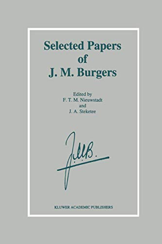 Selected Papers of J. M. Burgers - Nieuwstadt, F. T.|Steketee, J. A.