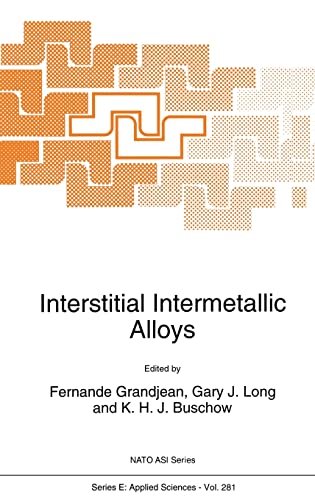 Stock image for Interstitial Intermetallic Alloys: Proceedings of the NATO Advanced Study Institute on 'Interstitial Alloys for Reduced Energy Consumption and Pollution', Il Ciocco, Italy, June 12-24, 1994 for sale by THE SAINT BOOKSTORE