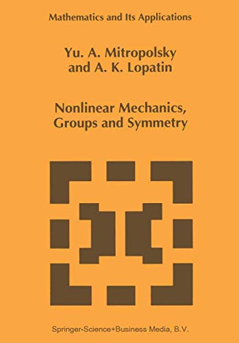 Nonlinear Mechanics, Groups and Symmetry - A. K. Lopatin