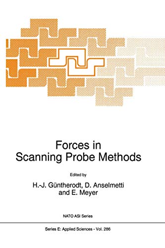 Stock image for Forces in Scanning Probe Methods (NATO Science Series E: Applied Sciences - Vol. 286) for sale by Zubal-Books, Since 1961