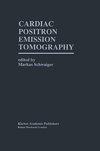 Cardiac Positron Emission Tomography - Markus Schwaiger