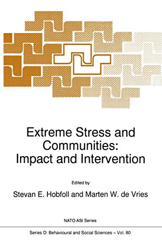 9780792334682: Extreme Stress and Communities: Impact and Intervention