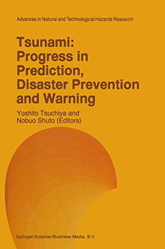 Tsunami: Progress in Prediction, Disaster Prevention and Warning - Nobuo Shuto