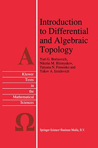 Stock image for Introduction to Differential and Algebraic Topology (Texts in the Mathematical Sciences, 9) for sale by Lucky's Textbooks