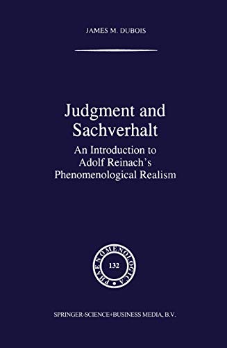 9780792335191: Judgement and Sachverhalt: An Introduction to Adolf Reinach's Phenomenological Realism