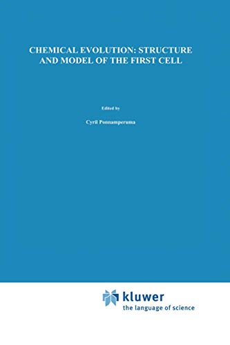 Stock image for Chemical Evolution: Structure and Model of the First Cell: Conference on the Structure and Model of the First Cell (ICTP) held in Trieste, Italy, 29 August"2 September 1994 for sale by HPB-Red