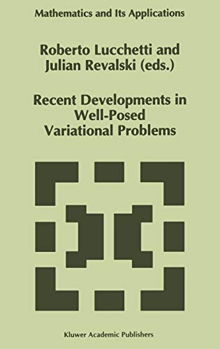 Recent Developments in Well-Posed Variational Problems (Mathematics and Its Applications, 331) - Lucchetti, Roberto