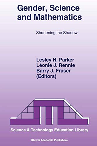 Stock image for Gender, Science and Mathematics : Shortening the Shadow for sale by Better World Books