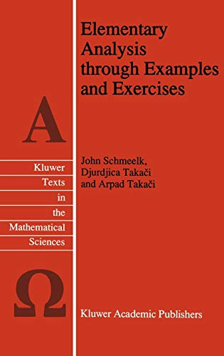 9780792335979: Elementary Analysis through Examples and Exercises: 10 (Texts in the Mathematical Sciences, 10)