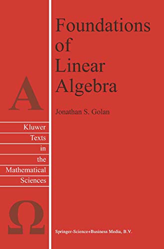 Imagen de archivo de Foundations of Linear Algebra (Texts in the Mathematical Sciences, 11) a la venta por Phatpocket Limited