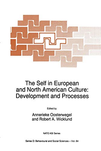 9780792336723: The Self in European and North American Culture: Development and Processes: 84 (NATO Science Series D:)