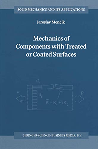 Mechanics of Components With Treated or Coated Surfaces - Mencik, Jaroslav