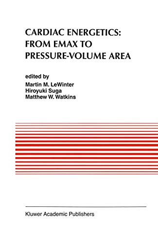 Stock image for Cardiac Energetics: From Emax to Pressure-Volume Area (Developments in Cardiovascular Medicine, 177) for sale by HPB-Red
