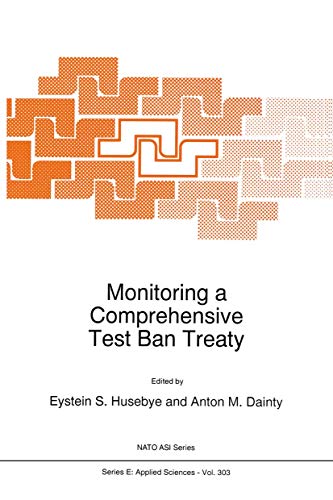 Stock image for Monitoring a Comprehensive Test Ban Treaty (NATO Science Series E:, 303) for sale by Big River Books