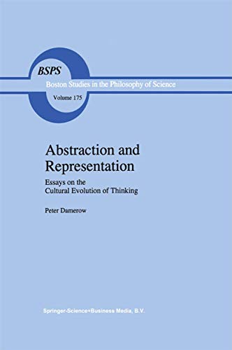 9780792338161: Abstraction and Representation: Essays on the Cultural Evolution of Thinking (Boston Studies in the Philosophy and History of Science, 175)