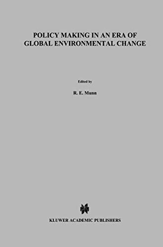 Stock image for Policy Making in an Era of Global Environmental Change (Environment & Policy, 6) for sale by Wonder Book