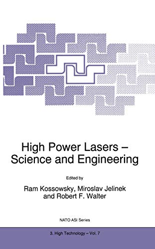 Beispielbild fr High Power Lasers: Science and Engineering (Nato Asi Series. Partnership Sub-Series 3, High Technology, Vol. 7.) zum Verkauf von Zubal-Books, Since 1961