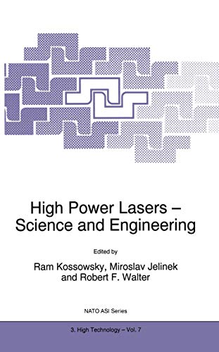 Stock image for High Power Lasers: Science and Engineering (Nato Asi Series. Partnership Sub-Series 3, High Technology, Vol. 7.) for sale by Zubal-Books, Since 1961