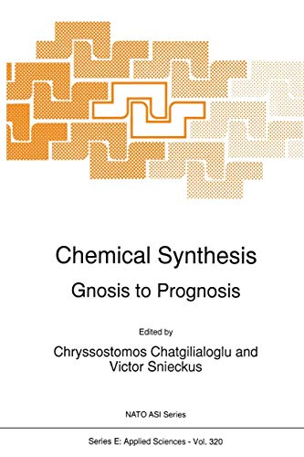 Stock image for Chemical Synthesis: Gnosis To Prognosis for sale by Basi6 International