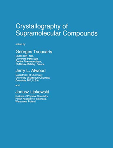 9780792340515: Crystallography of Supramolecular Compounds: 480