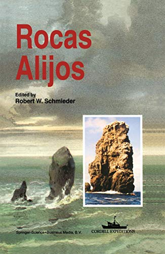 Stock image for Rocas Alijos: Scientific Results from the Cordell Expeditions (Monographiae Biologicae ; Vol. 75) for sale by Katsumi-san Co.