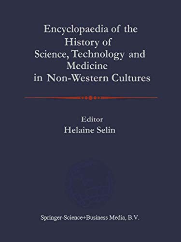 Stock image for Encyclopaedia of the History of Science, Technology, and Medicine in Non-Westen Cultures for sale by Books Puddle