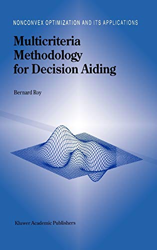 9780792341666: Multicriteria Methodology for Decision Aiding: 12 (Nonconvex Optimization and Its Applications)