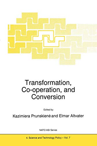 Stock image for Transformation, Co-operation, and Conversion (Nato Science Partnership Subseries: 4) for sale by Bookmonger.Ltd