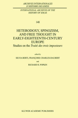 9780792341925: Heterodoxy, Spinozism, and Free Thought in Early-Eighteenth-Century Europe: Studies on the Trait des Trois Imposteurs: 148 (International Archives of ... internationales d'histoire des ides, 148)