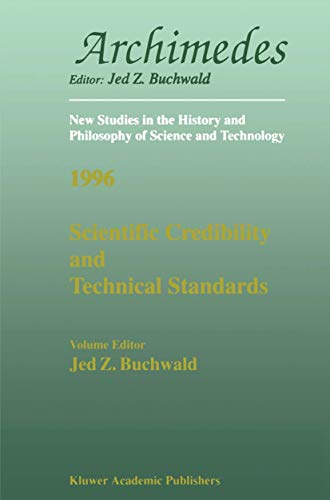 Beispielbild fr Scientific Credibility and Technical Standards in 19th and Early 20th Century Germany and Britain. zum Verkauf von Jeff Weber Rare Books