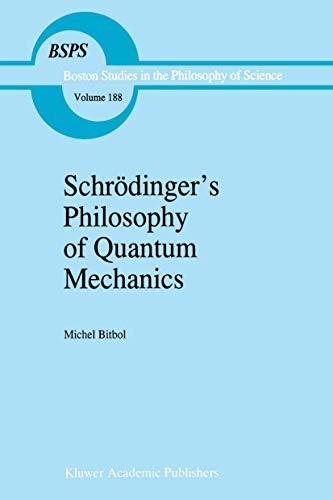 Stock image for Schrdinger's Philosophy of Quantum Mechanics [BSPS, Boston Studies in the Philosophy of Science, Volume 188] for sale by Pallas Books Antiquarian Booksellers