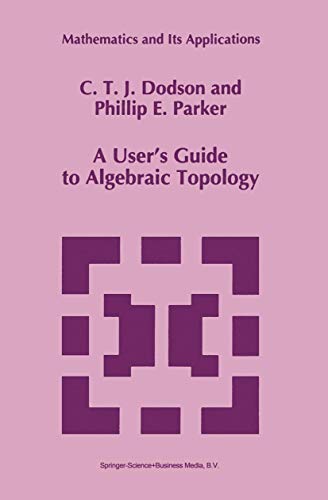 Imagen de archivo de A User's Guide to Algebraic Topology a la venta por THE SAINT BOOKSTORE