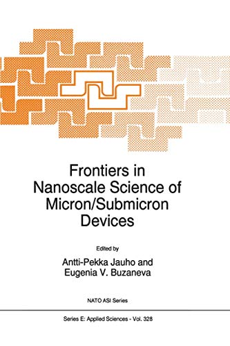 9780792343011: Frontiers in Nanoscale Science of Micron/Submicron Devices (NATO Science Series E:, 328)