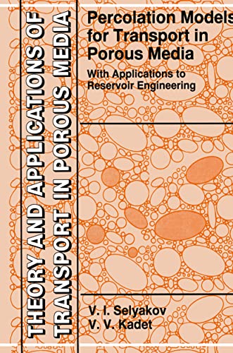 Imagen de archivo de Percolation Models for Transport in Porous Media: With Applications to Reservoir Engineering (Theory and Applications of Transport in Porous Media, 9) a la venta por HPB-Red