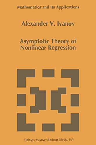 9780792343356: Asymptotic Theory of Nonlinear Regression: 389 (Mathematics and Its Applications)