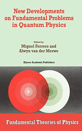 Beispielbild fr New Developments on Fundamental Problems in Quantum Physics: 81 (Fundamental Theories of Physics, 81) zum Verkauf von Reuseabook