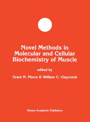 Stock image for Novel Methods in Molecular and Cellular Biochemistry of Muscle (Developments in Molecular and Cellular Biochemistry) for sale by Mispah books