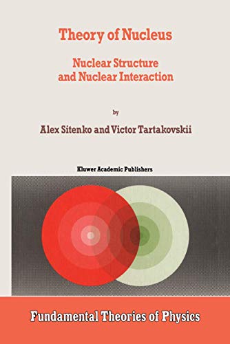 Imagen de archivo de Theory of Nucleus: Nuclear Structure and Nuclear Interaction a la venta por La bataille des livres