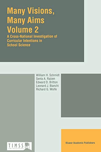 9780792344384: Many Visions, Many Aims: A Cross-National Investigation of Curricular Intentions in School Science: Volume 2: A Cross-National Investigation of Curricular Intensions in School Science